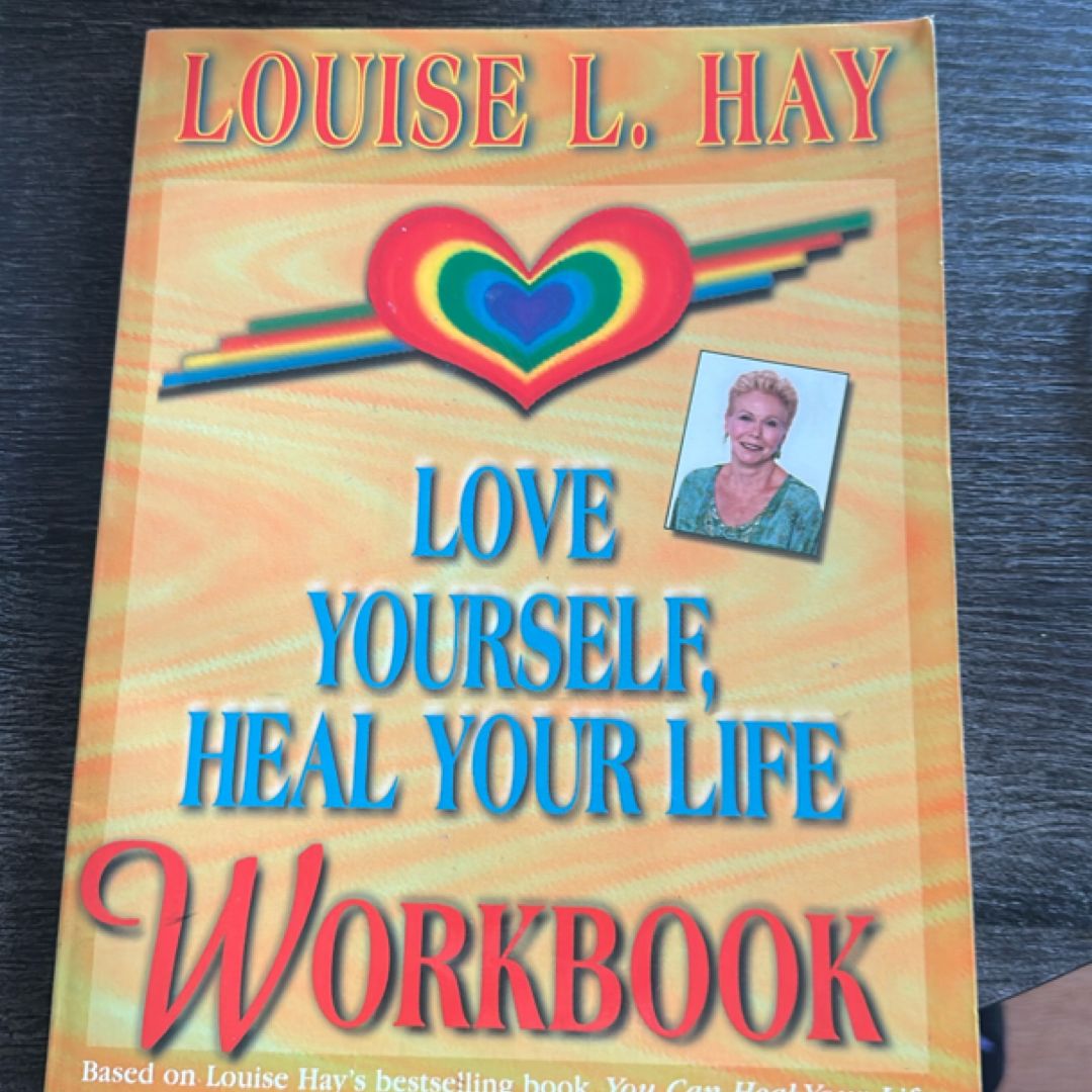 Love Yourself, Heal Your Life Workbook