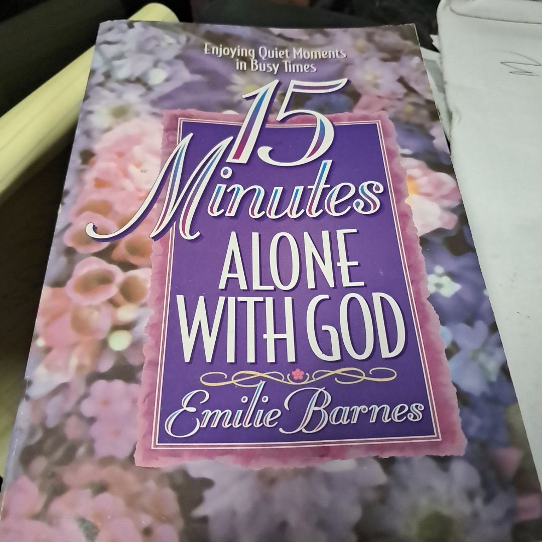 15 Minutes Alone with God