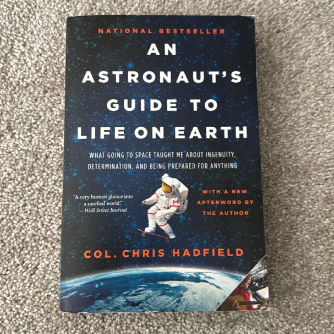 An Astronaut's Guide to Life on Earth