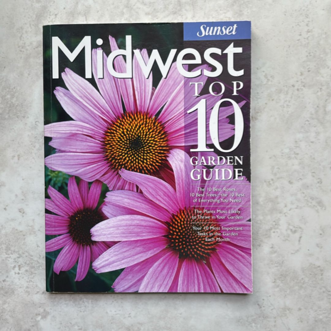 Midwest Top 10 Garden Guide