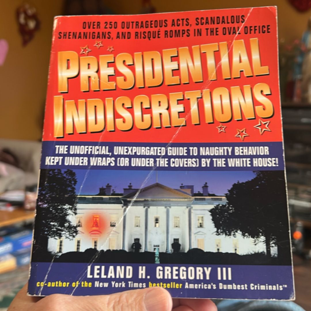 Presidential Indiscretions