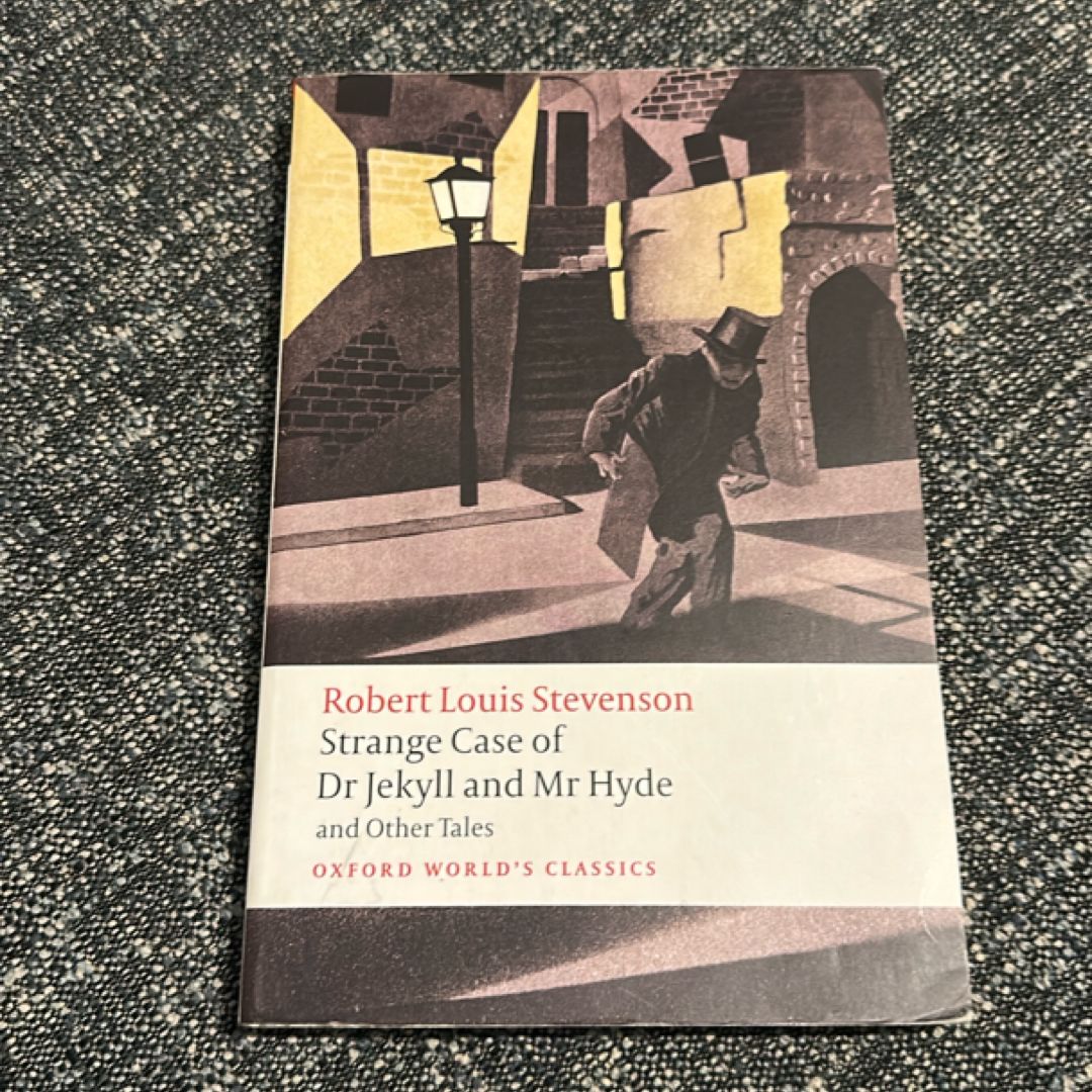 Strange Case of Dr Jekyll and Mr Hyde and Other Tales