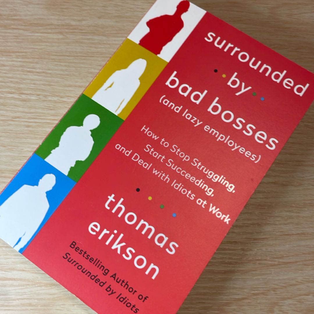 Surrounded by Bad Bosses (and Lazy Employees)