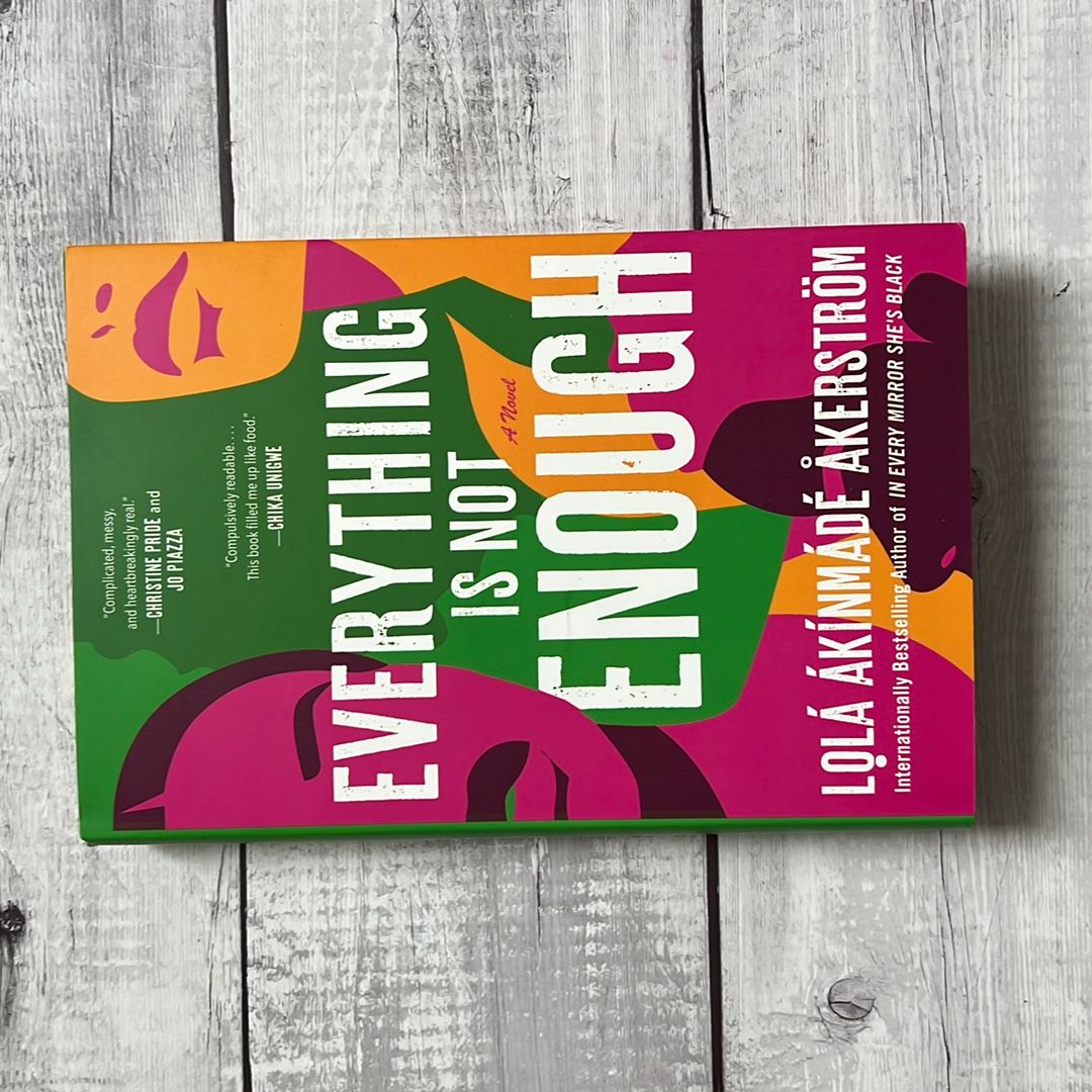 Everything Is Not Enough