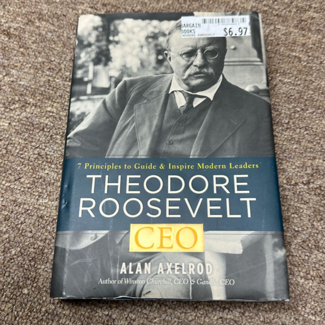 Theodore Roosevelt, CEO