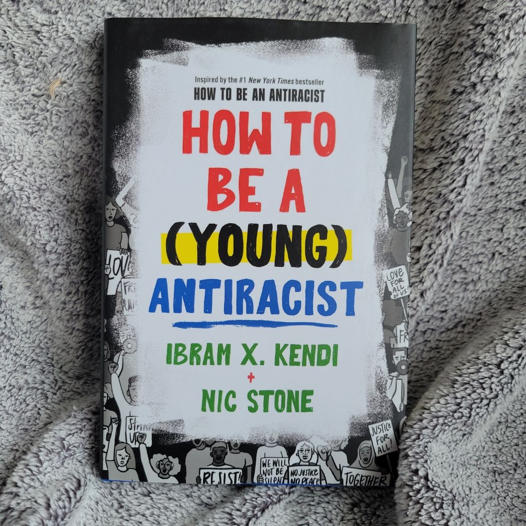 How to Be a (Young) Antiracist