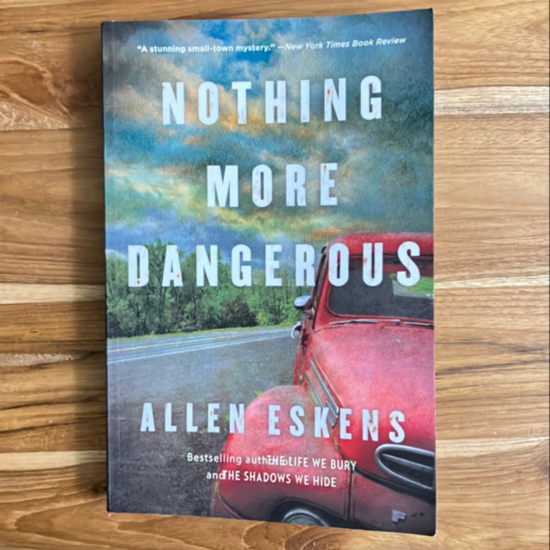 Nothing More Dangerous