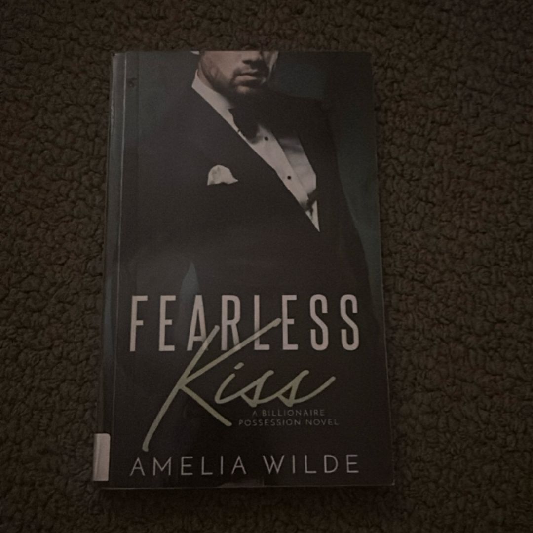 Fearless Kiss: a Billionaire Possession Novel