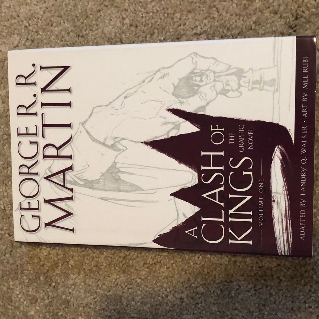 A Clash of Kings: the Graphic Novel: Volume One