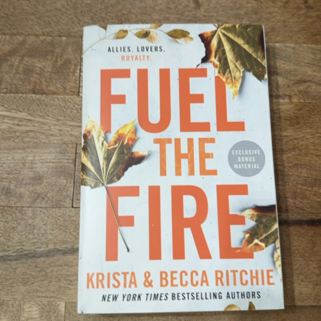Fuel the Fire