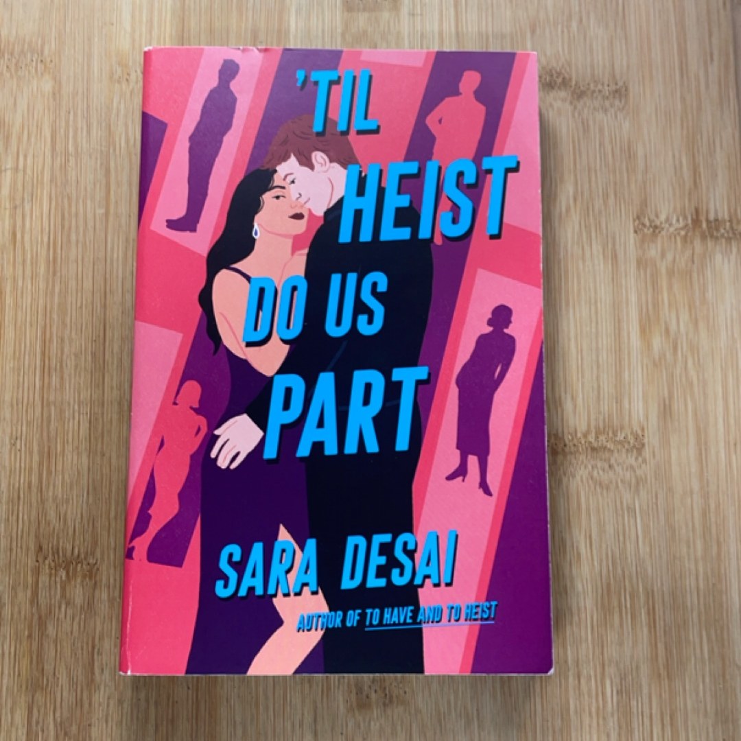 'Til Heist Do Us Part