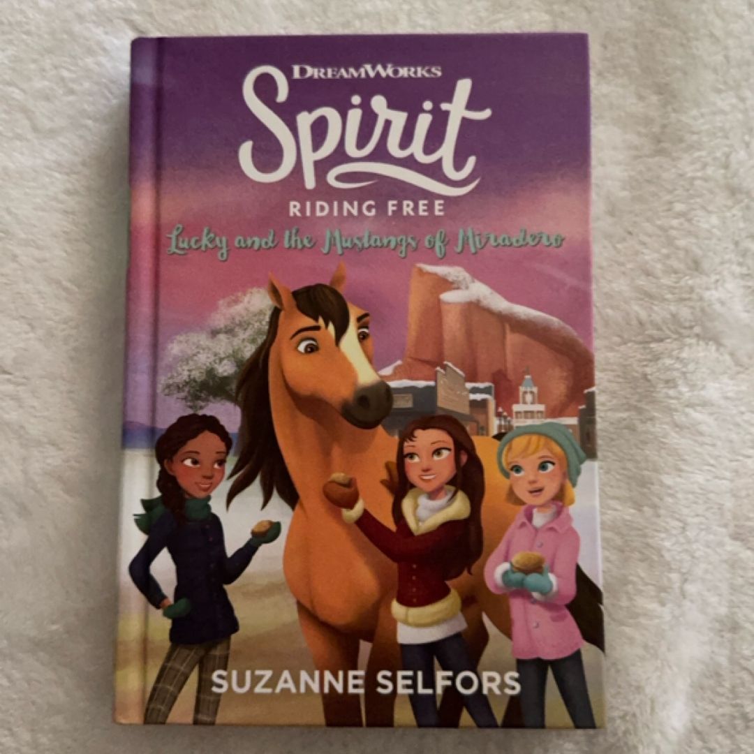 Spirit Riding Free: Lucky and the Mustangs of Miradero
