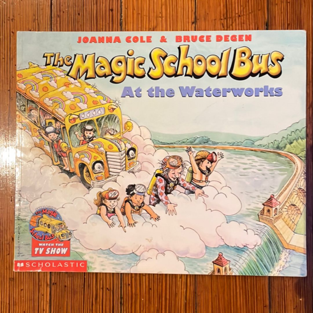The Magic School Bus at the Waterworks