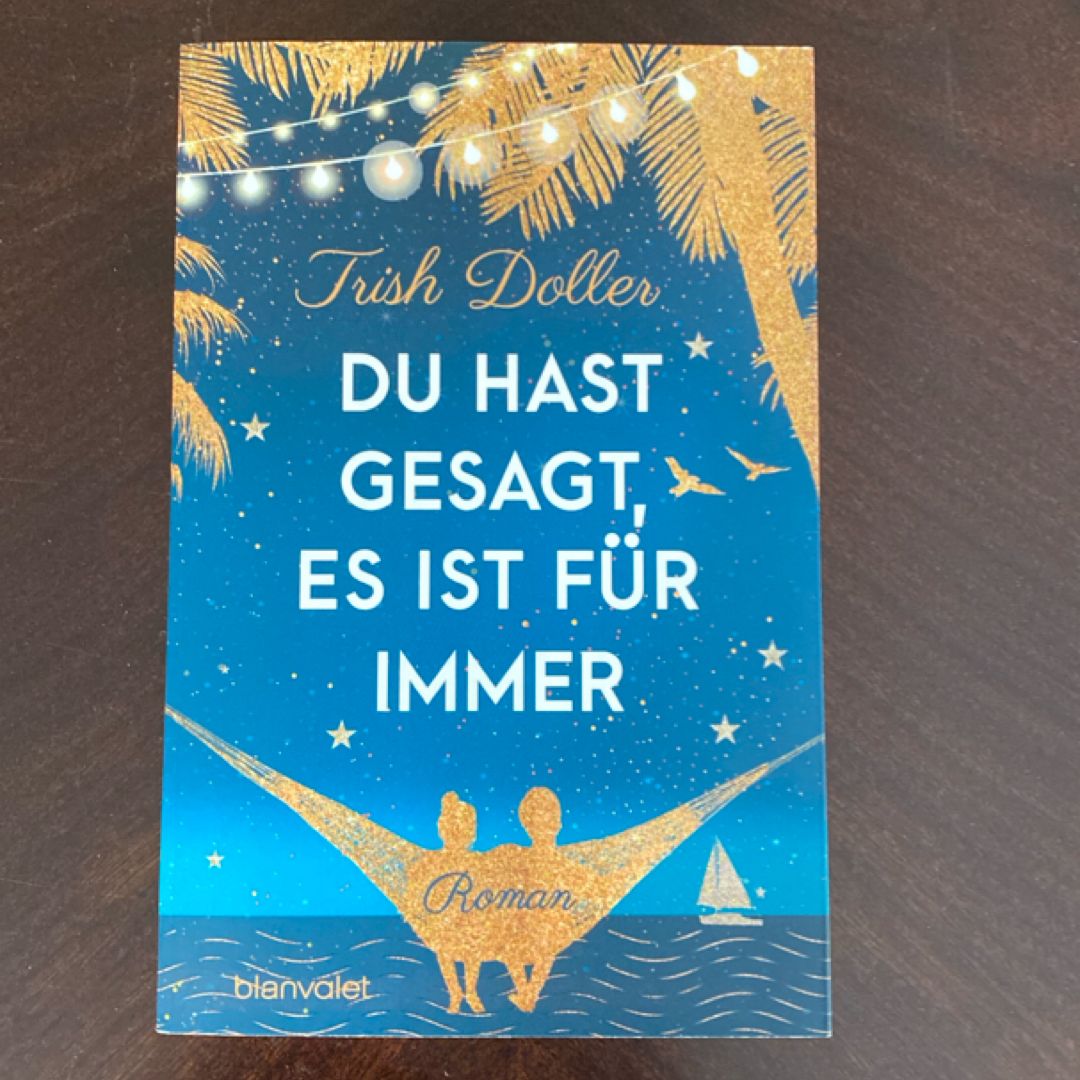 Du hast gesagt, es ist für immer