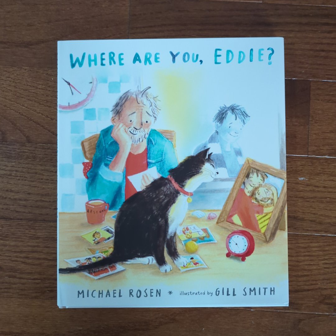 Where Are You, Eddie? a Companion to Michael Rosen's Sad Book