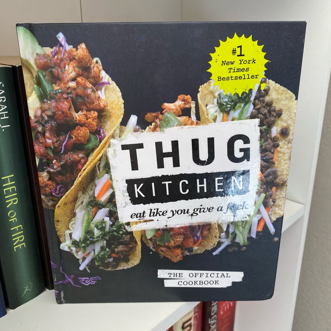 Thug Kitchen: the Official Cookbook