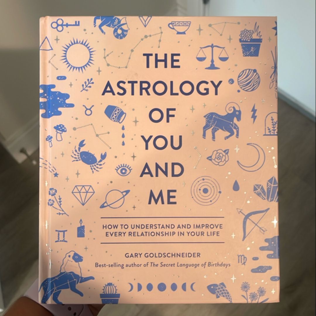 The Astrology of You and Me