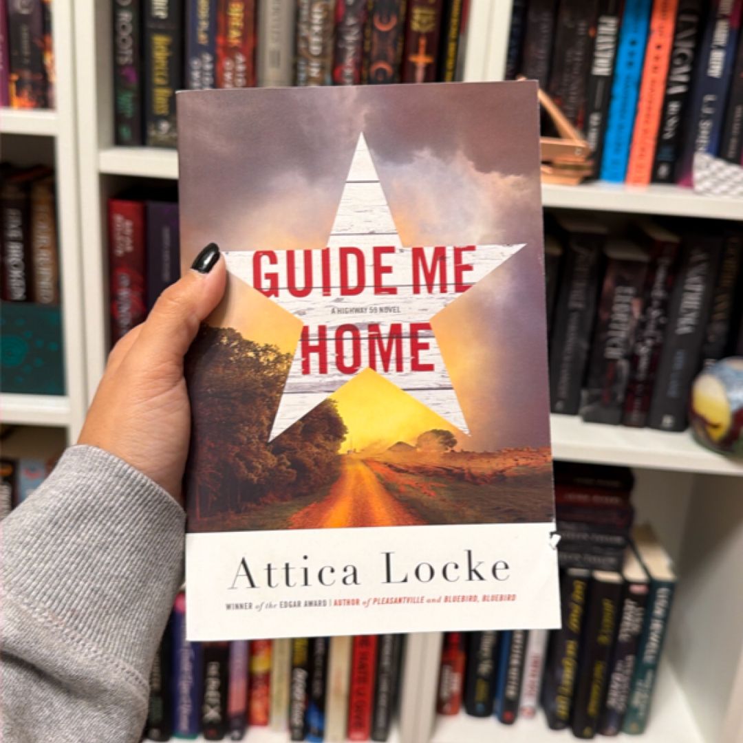 Guide Me Home by Attica Locke