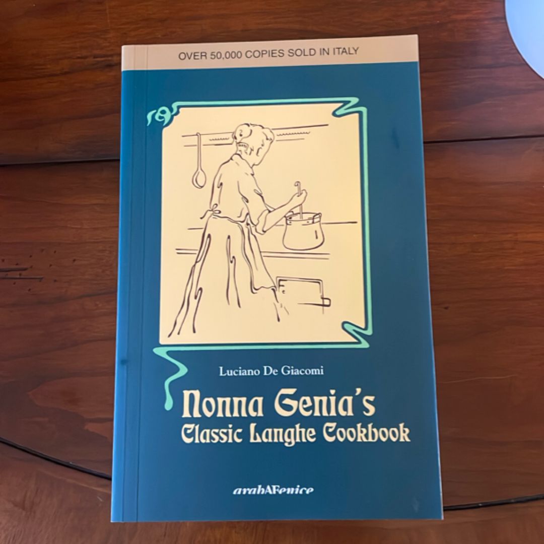 Nonna Genia's. Classic Langhe Cookbook