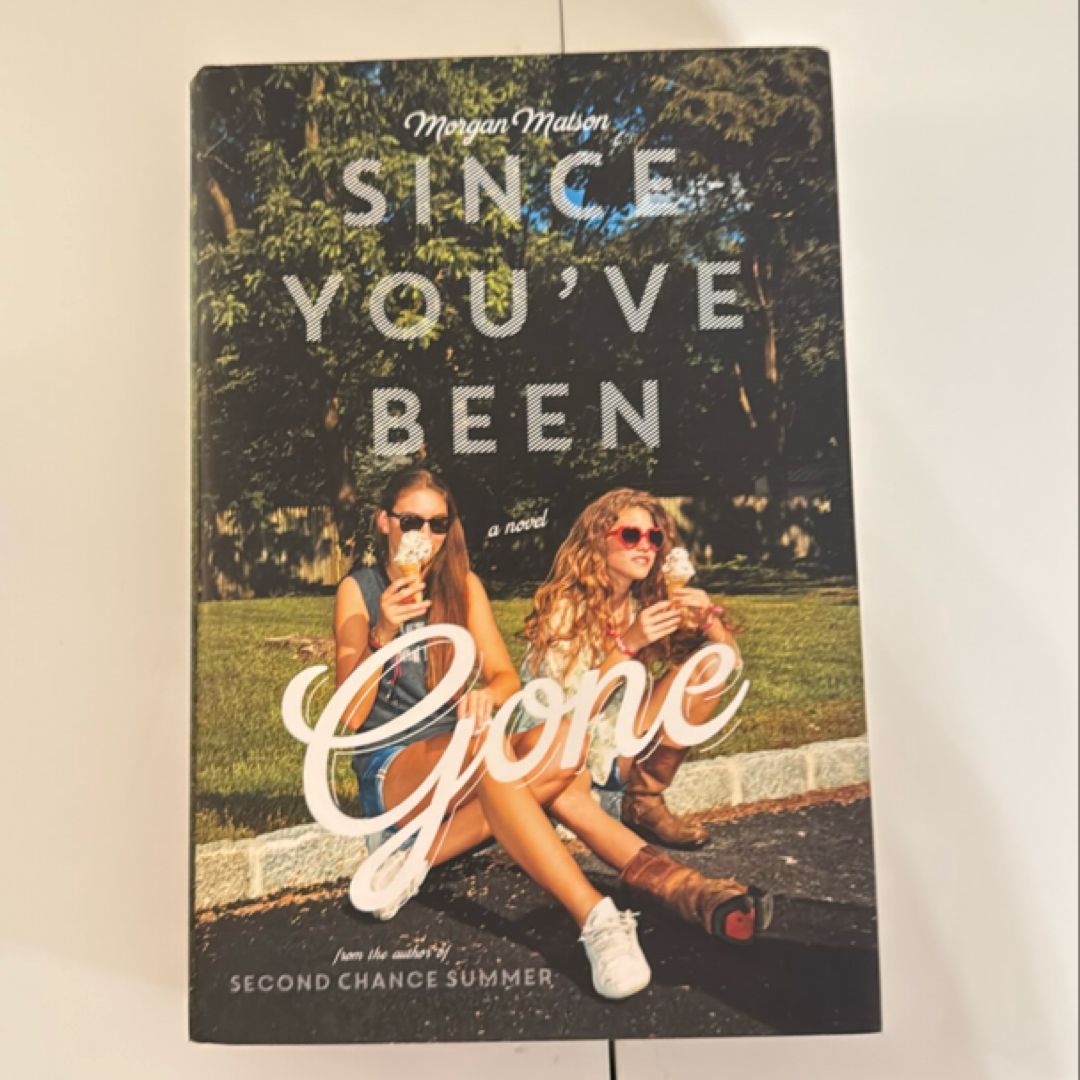 Since You've Been Gone