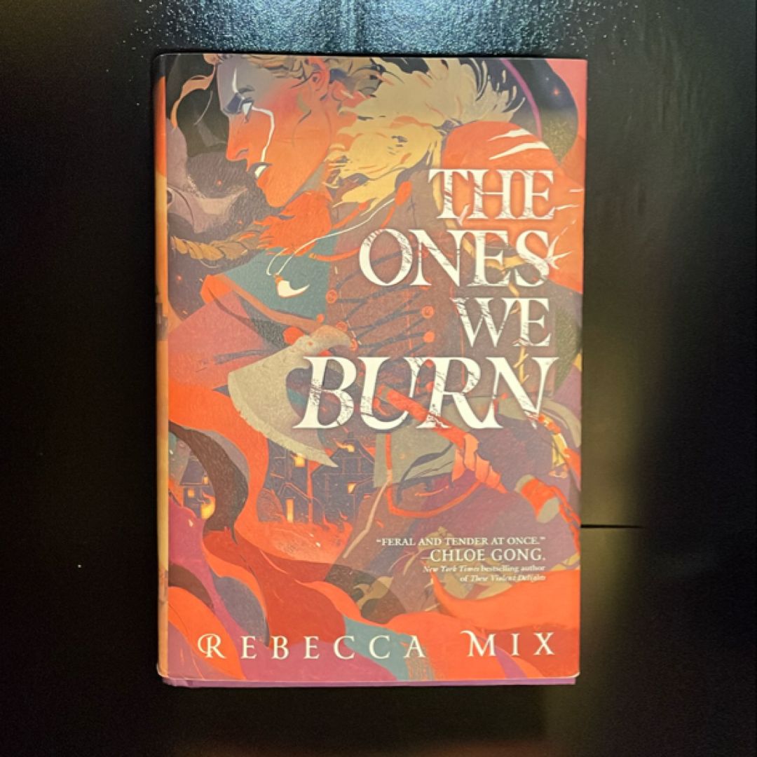 The Ones We Burn