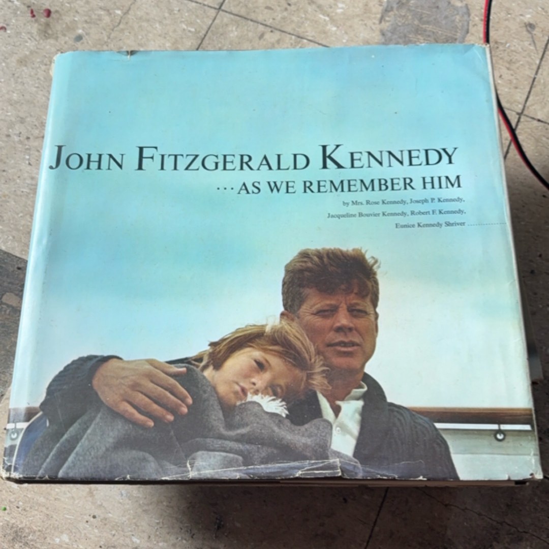 John Fitzgerald Kennedy... As We Remember Him