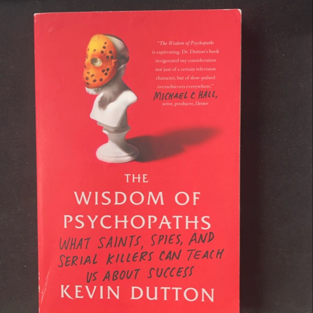 The Wisdom of Psychopaths