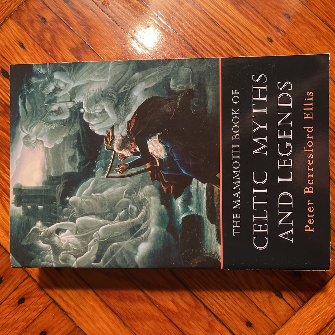 The Mammoth Book of Celtic Myths and Legends