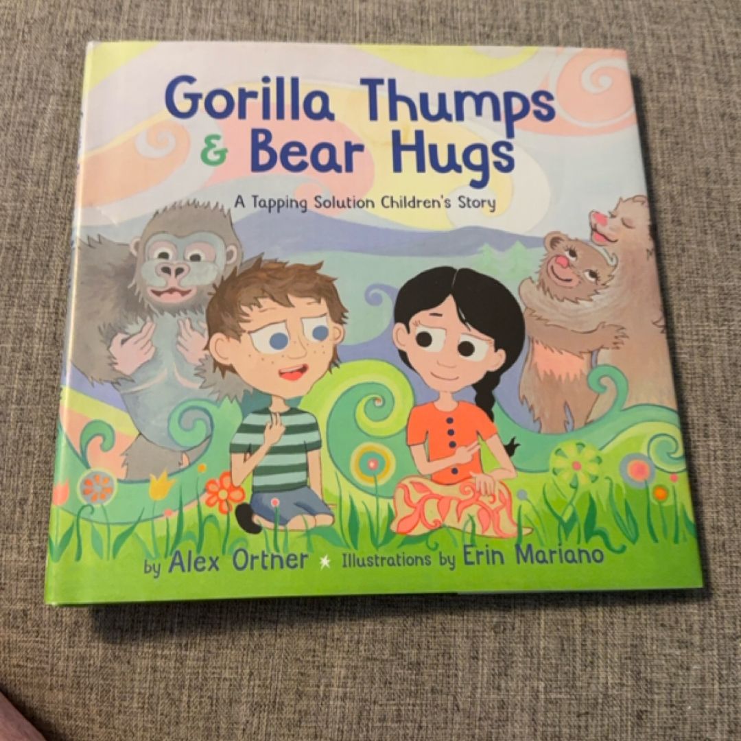 Gorilla Thumps and Bear Hugs