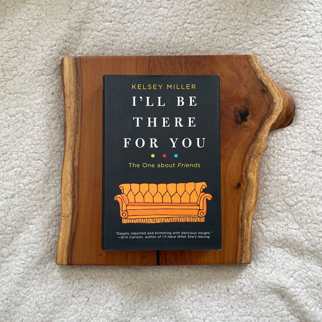 I'll Be There for You
