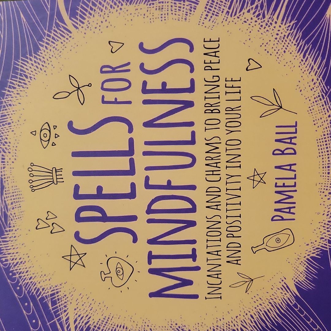 Spells for Mindfulness