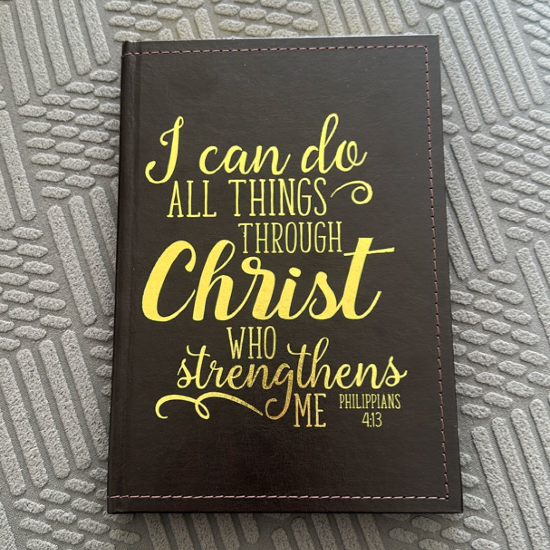 I Can Do All Things Through Christ Who Strengthens Me