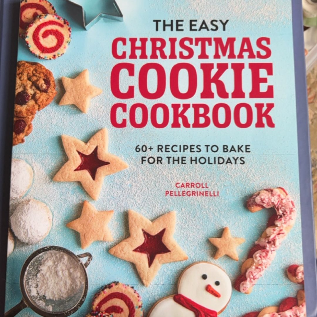 The Easy Christmas Cookie Cookbook