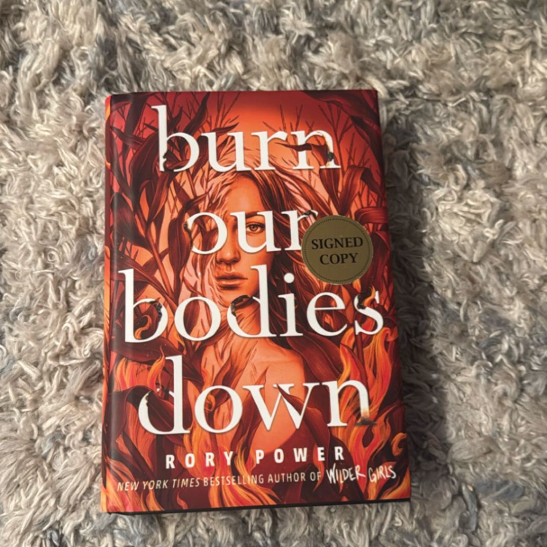 Burn Our Bodies Down - Signed / Autographed Copy