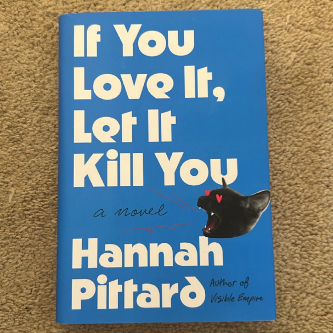 If You Love It, Let It Kill You