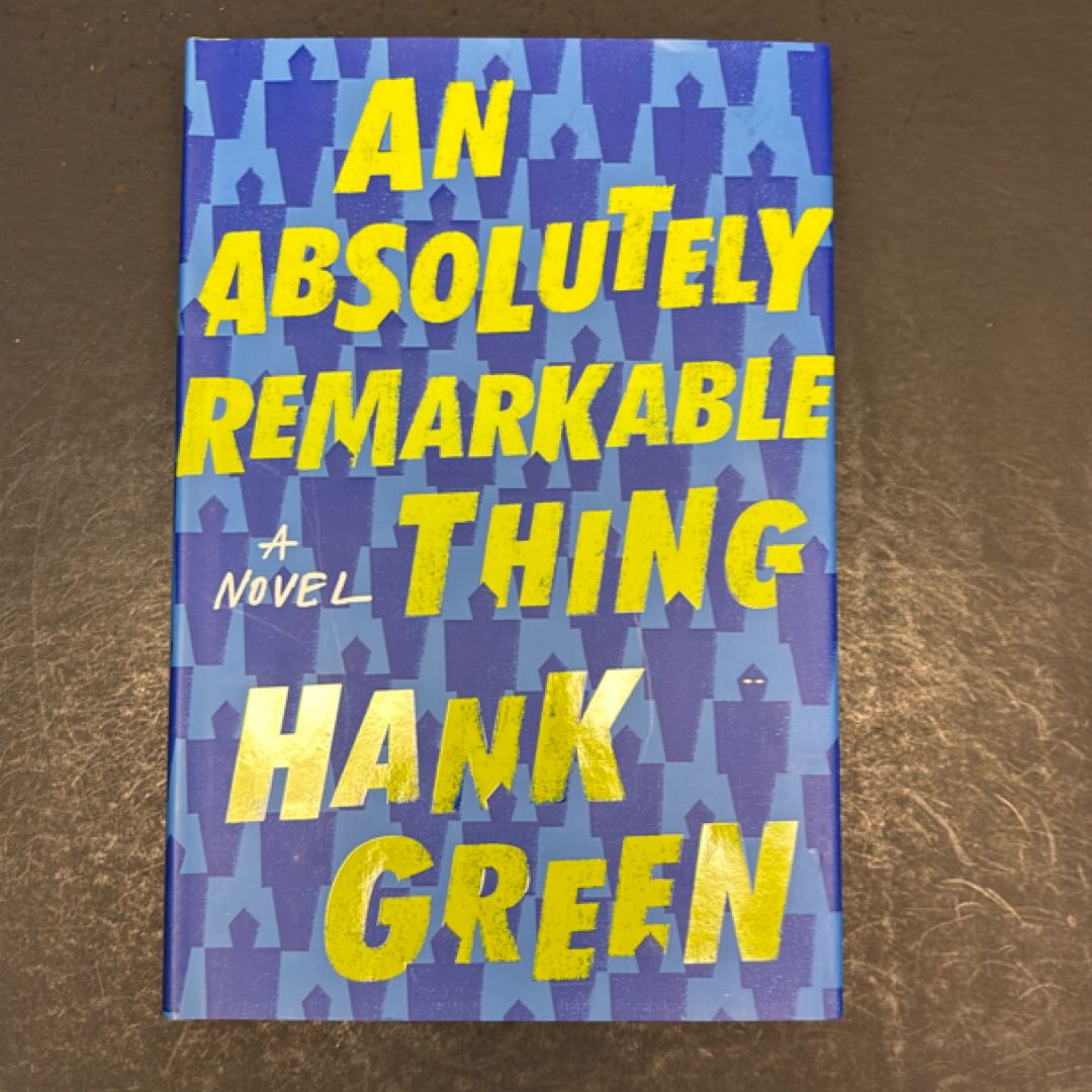 An Absolutely Remarkable Thing by Hank Green, Hardcover | Pangobooks