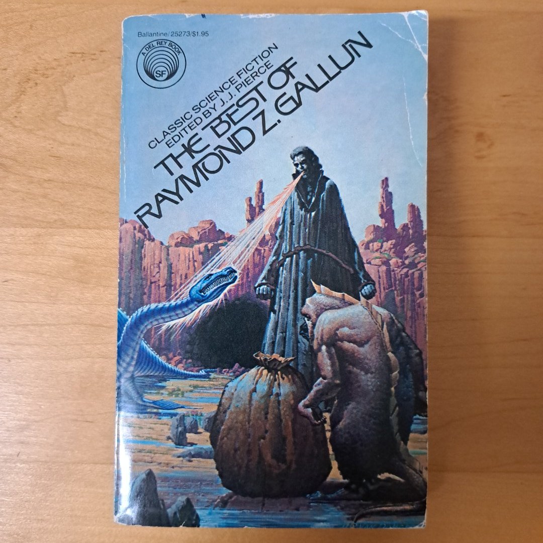 The Best of Raymond Z. Gallun - First Edition