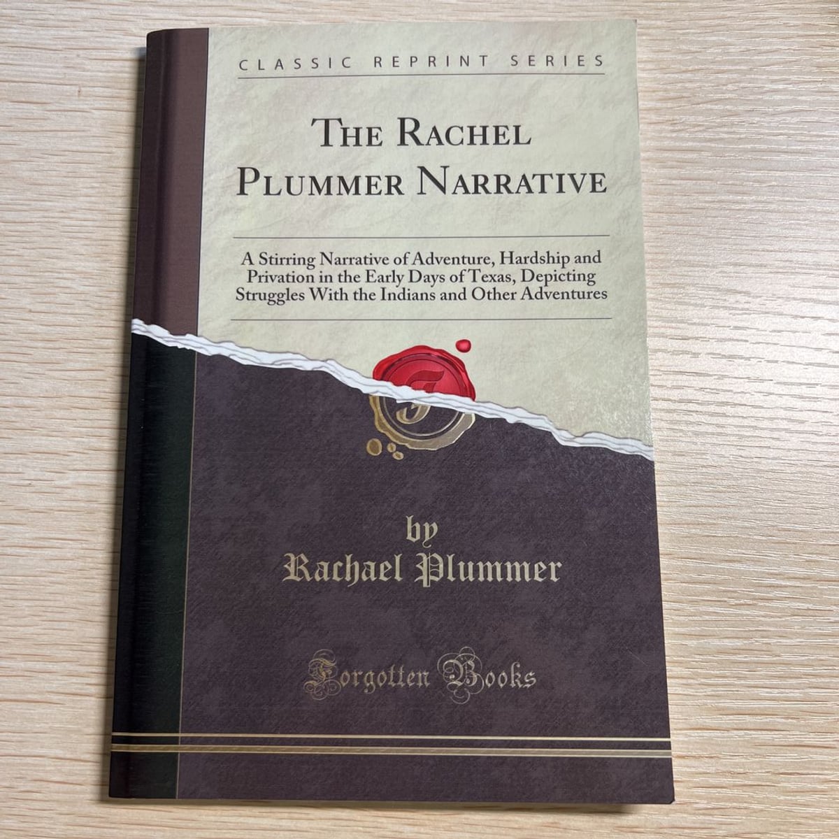 The Rachel Plummer Narrative by Rachael Plummer