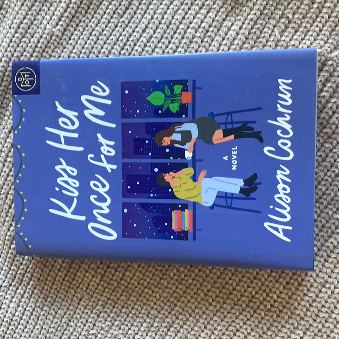 Kiss Her Once For Me