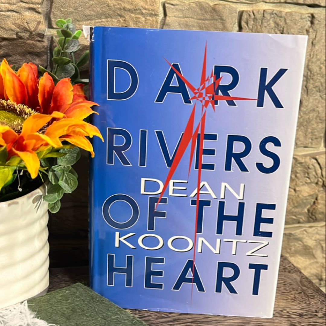 Dark Rivers of the Heart