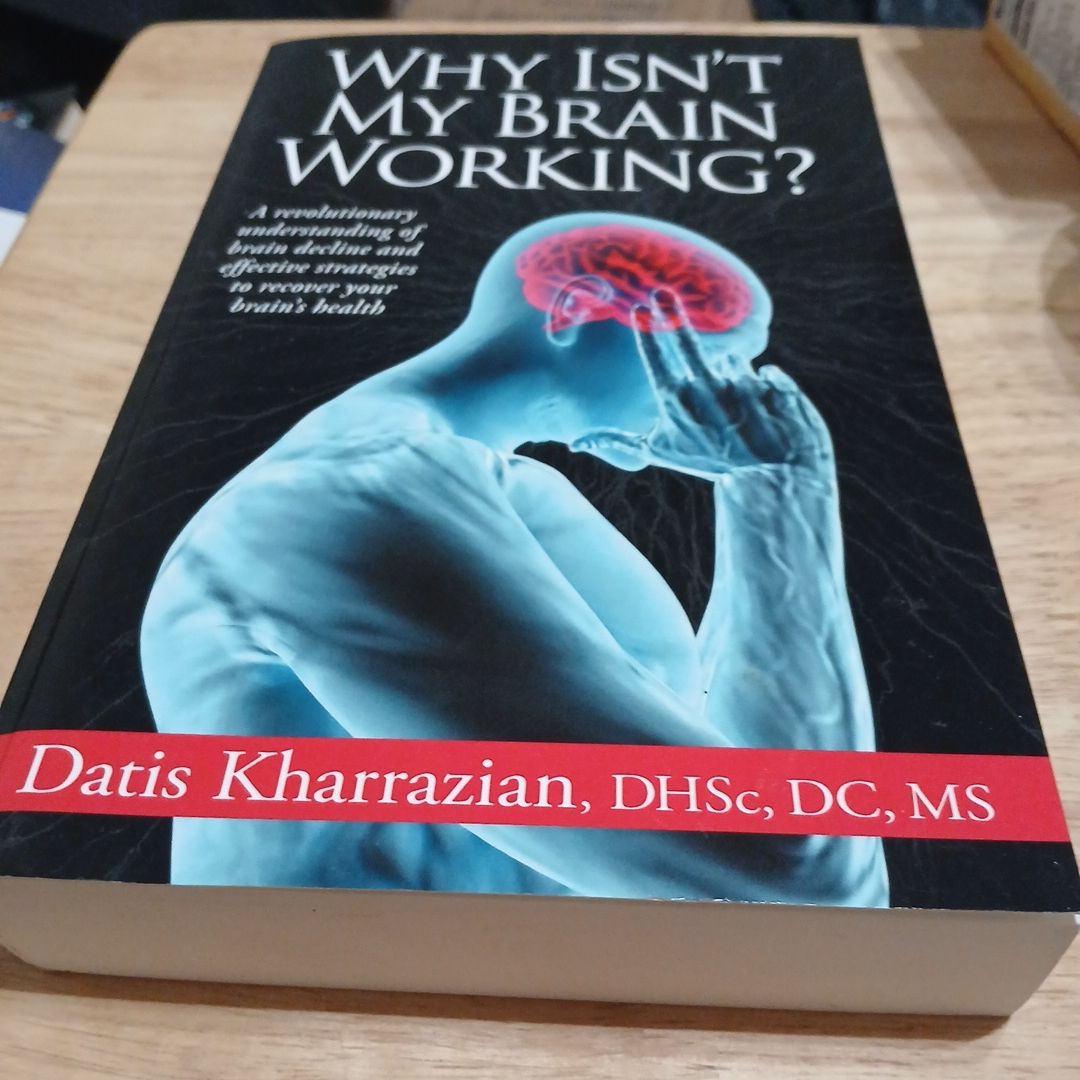 Why Isn't My Brain Working?