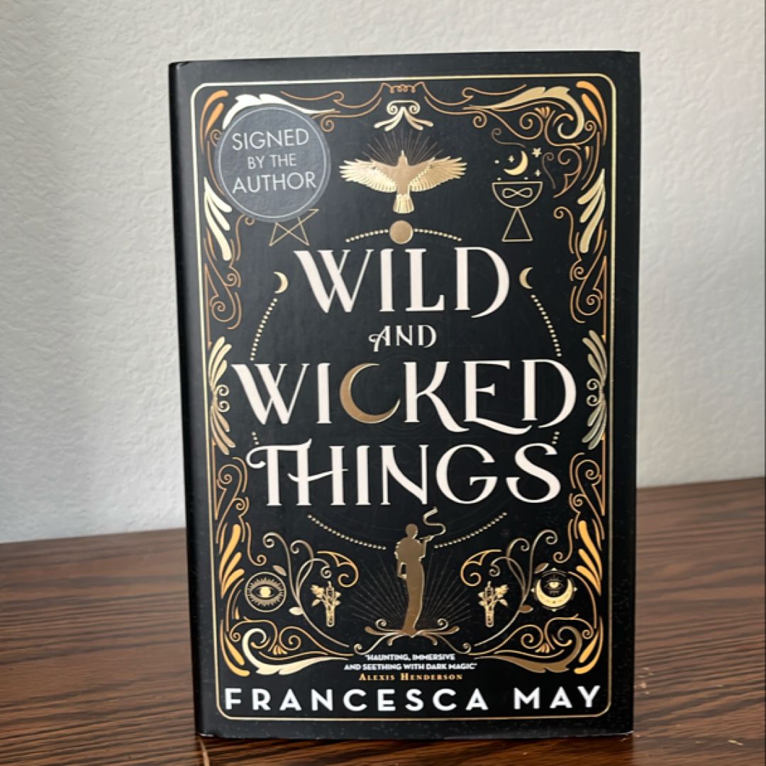 Wild and wicked things 