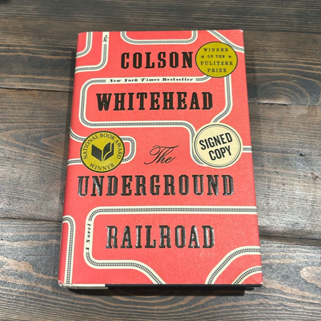 The Underground Railroad (Signed First Edition of this 2016 National Book Award Winner)