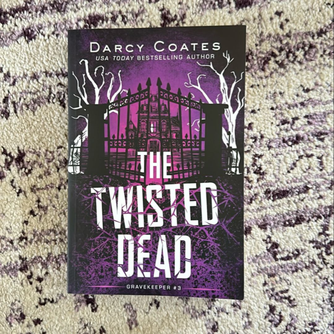 The Twisted Dead