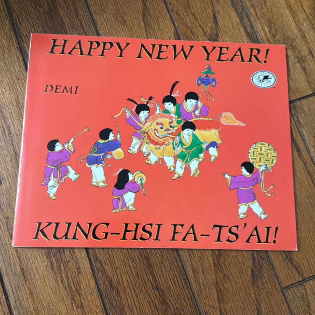 Happy New Year! Kung-Hsi Fa-Ts'Ai!