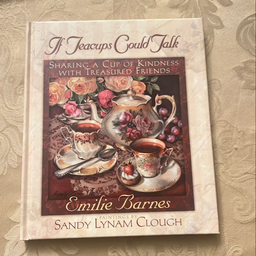 If Teacups Could Talk