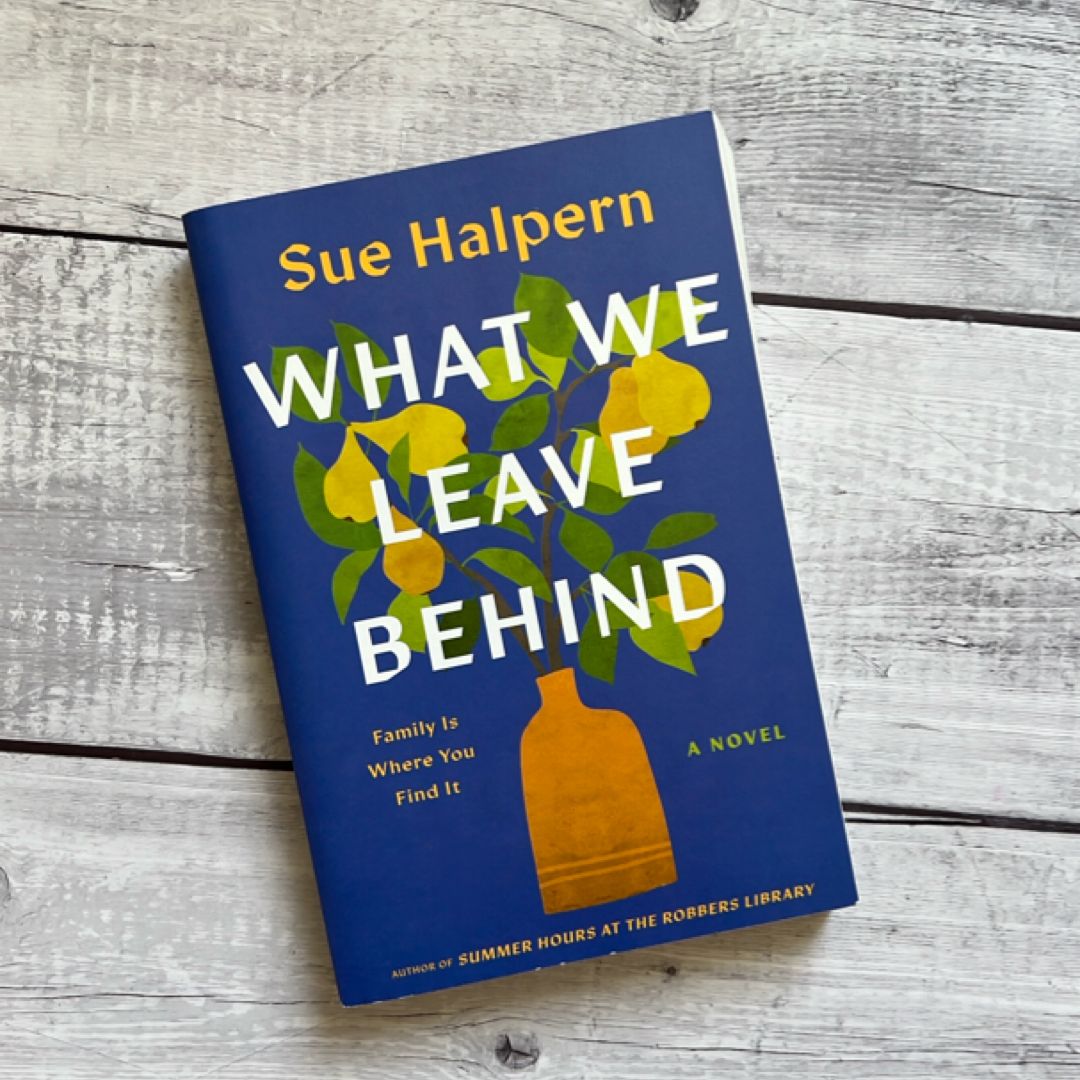 What We Leave Behind