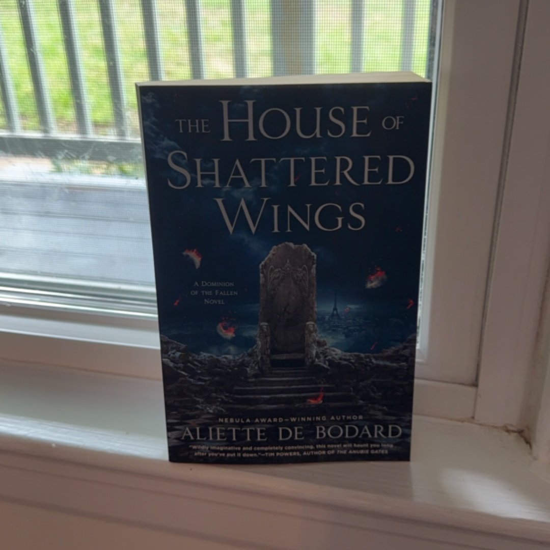 The House of Shattered Wings