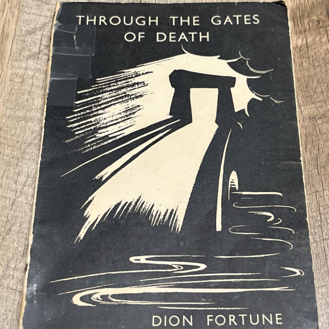 Through the Gates of Death Dion Fortune Very Scarce First Edition 1957