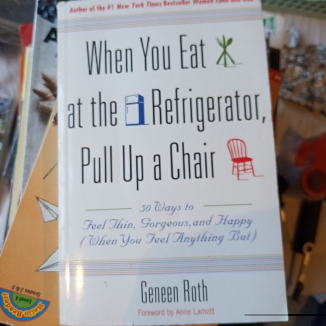 When You Eat at the Refrigerator, Pull up a Chair